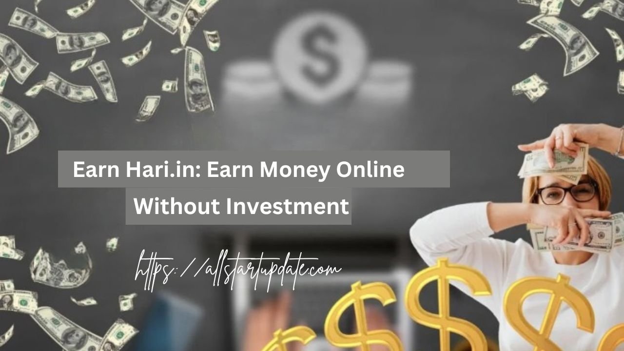 Earn Hari.in Earn Money Online Without Investment